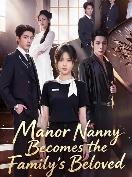 Manor Nanny Becomes the Family's Beloved