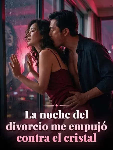 La noche del divorcio me empujó contra el cristal — Ilustración de la historia