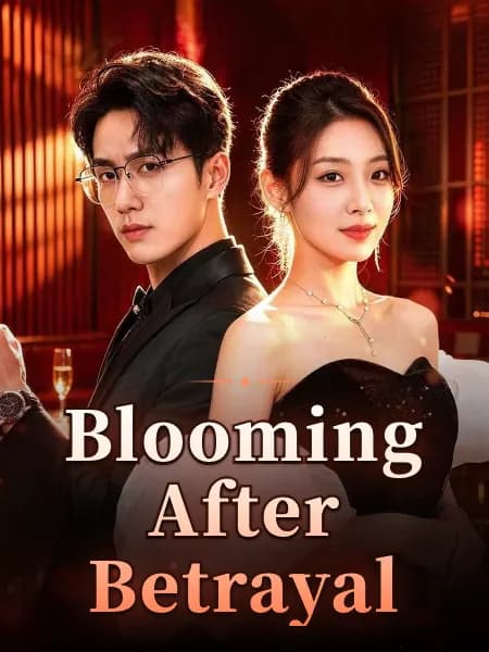 Blooming After Betrayal