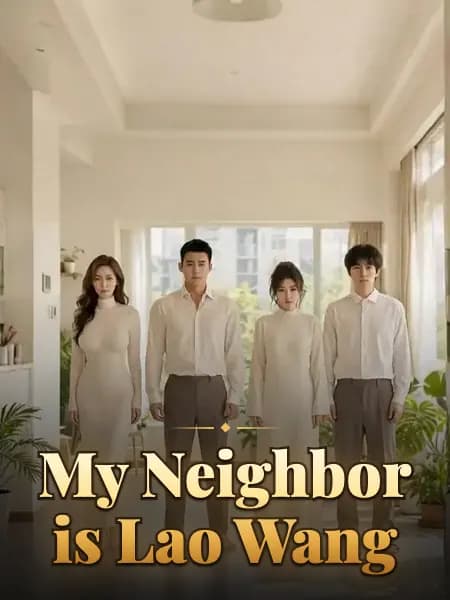 My Neighbor is Lao Wang