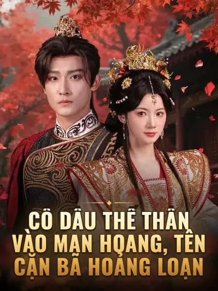 Cô dâu thế thân vào man hoang, tên cặn bã hoảng loạn