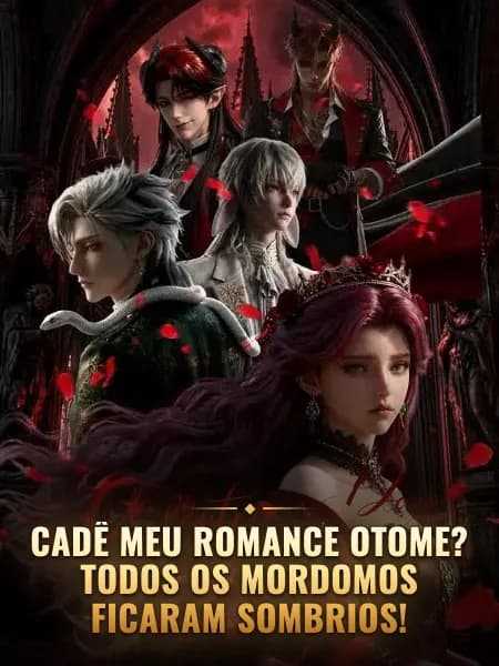 Cadê Meu Romance Otome? Todos os Mordomos Ficaram Sombrios!