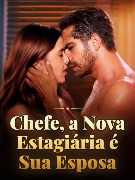 Chefe, a Nova Estagiária é Sua Esposa