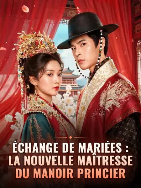 Échange de mariées : la nouvelle maîtresse du manoir princier