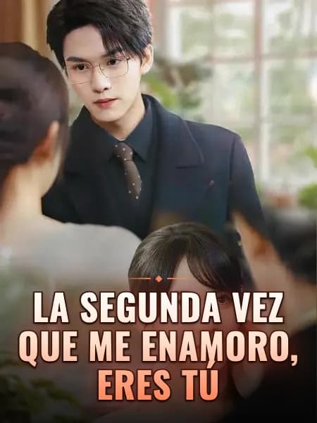 La segunda vez que me enamoro, eres tú