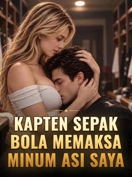 Kapten sepak bola memaksa minum ASI saya
