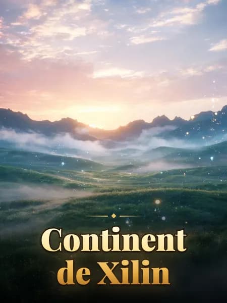 Continent de Xilin — Illustration de l’histoire