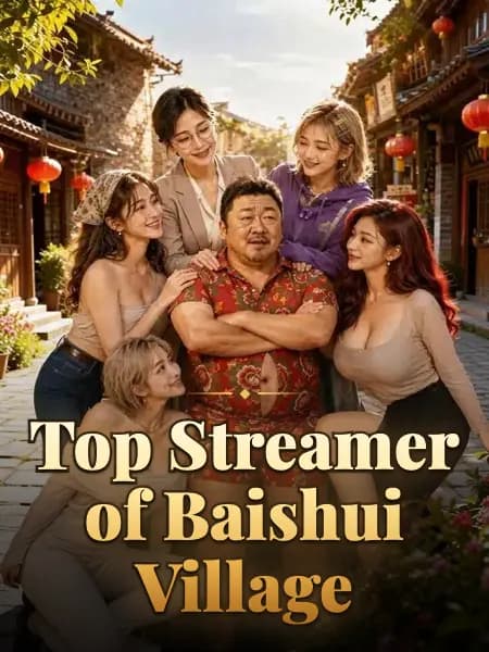 Top Streamer of Baishui Village