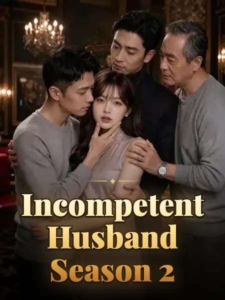 Incompetent Husband Season 2