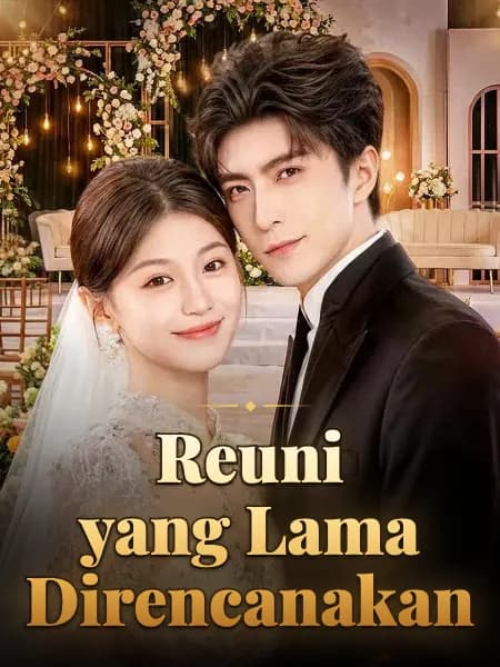 Reuni yang Lama Direncanakan