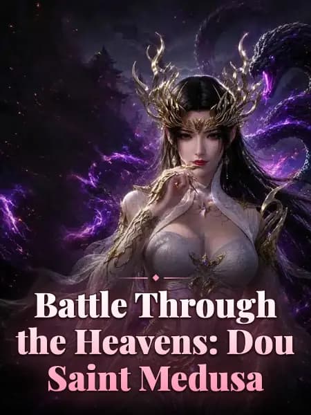 Battle Through the Heavens: Dou Saint Medusa