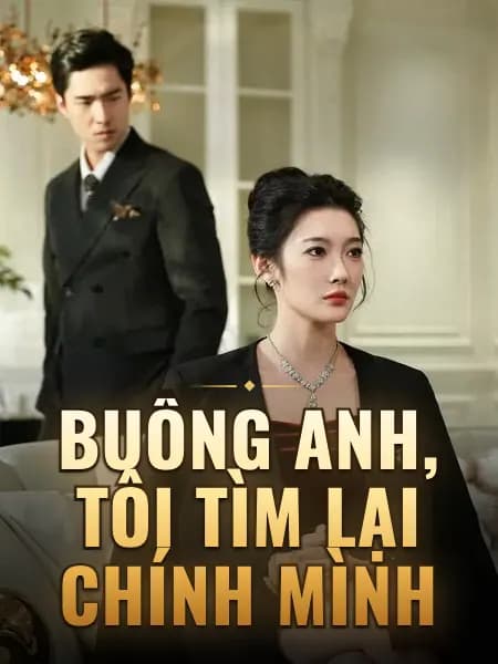 Buông Anh, Tôi Tìm Lại Chính Mình