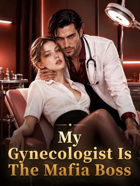 My Gynecologist Is The Mafia Boss