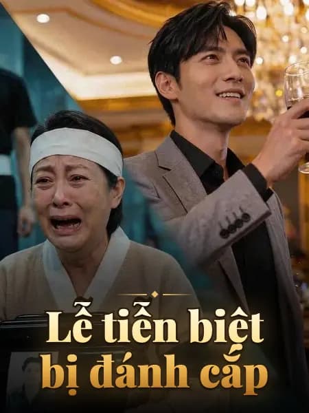 Lễ tiễn biệt bị đánh cắp