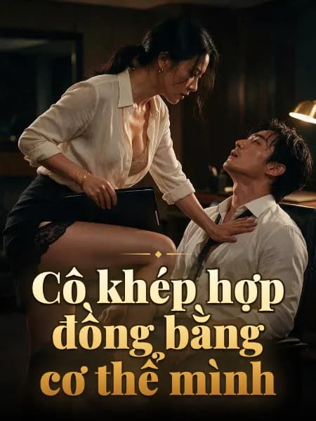 Cô khép hợp đồng bằng cơ thể mình — Minh họa truyện