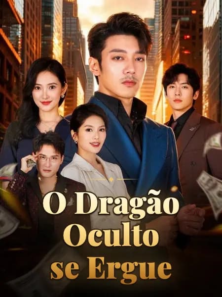 O Dragão Oculto se Ergue