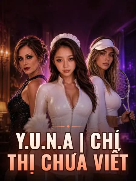 Y.U.N.A | Chỉ Thị Chưa Viết