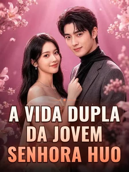 A Vida Dupla da Jovem Senhora Huo