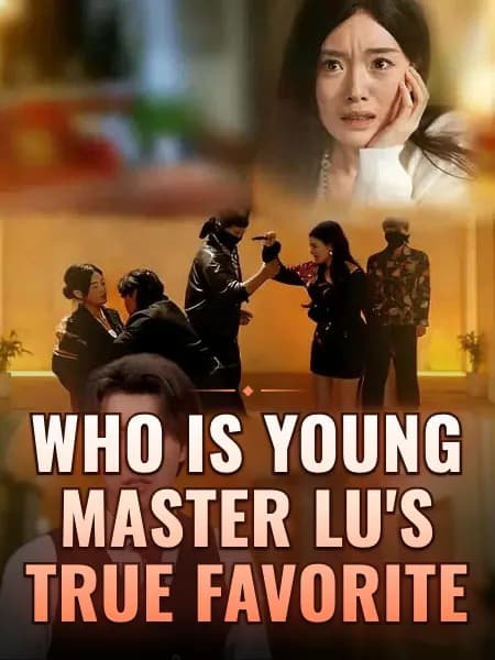Who Is Young Master Lu's True Favorite