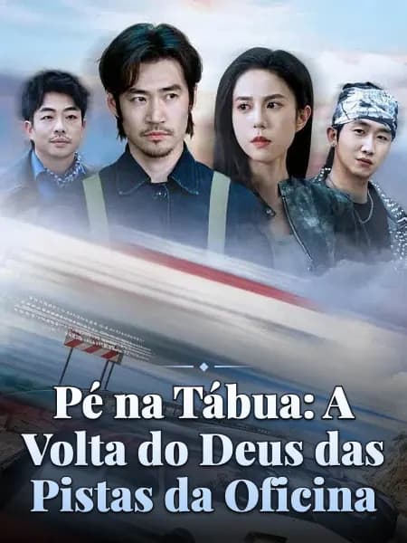 Pé na Tábua: A Volta do Deus das Pistas da Oficina