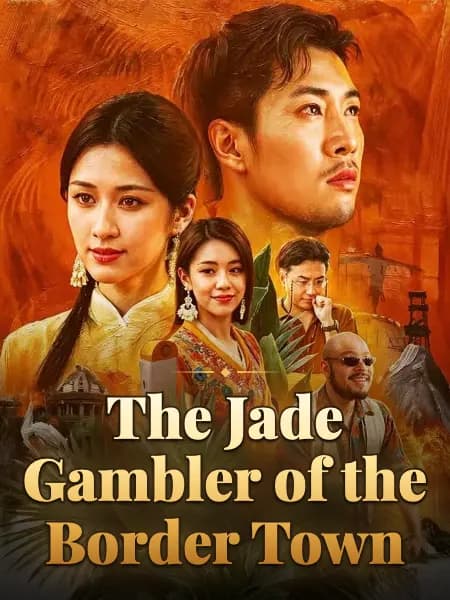 The Jade Gambler of the Border Town