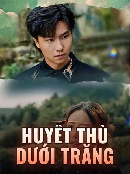 Huyết Thù Dưới Trăng