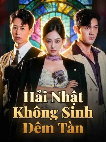Hải Nhật Không Sinh Đêm Tàn
