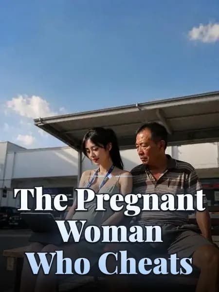 The Pregnant Woman Who Cheats