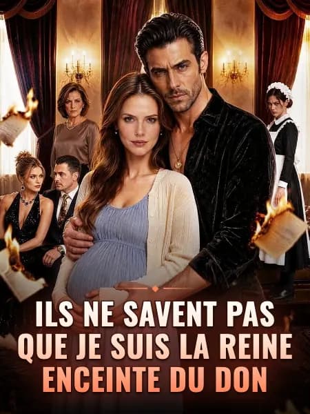 Ils ne savent pas que je suis la reine enceinte du Don