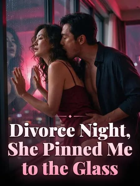 Divorce Night, She Pinned Me to the Glass — Story illustration
