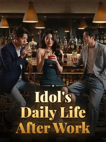 Idol's Daily Life After Work