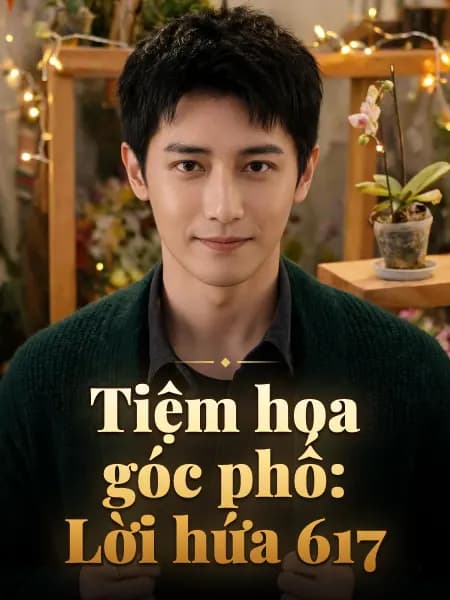 Tiệm hoa góc phố: Lời hứa 617 — Minh họa nhân vật