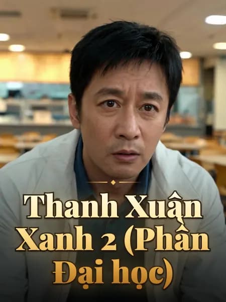 Thanh Xuân Xanh 2 (Phần Đại học) — Minh họa nhân vật