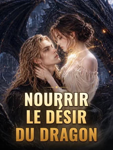 Nourrir le désir du dragon