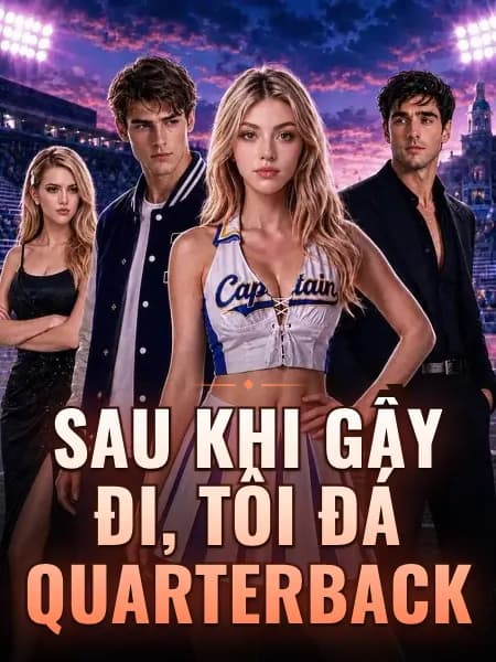 Sau khi gầy đi, tôi đá quarterback