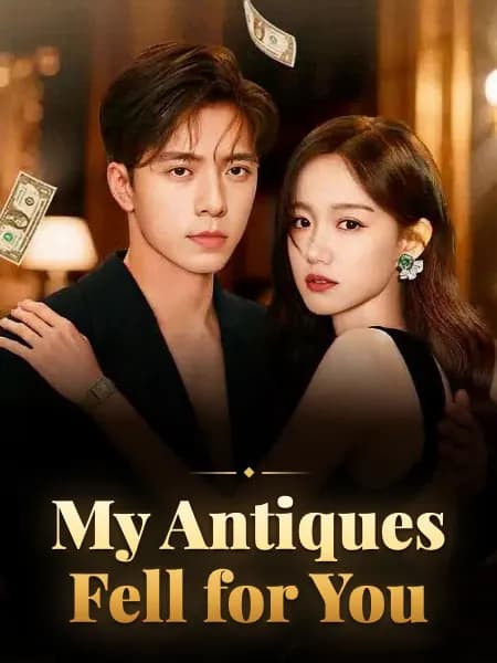 My Antiques Fell for You