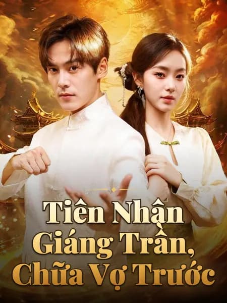 Tiên Nhân Giáng Trần, Chữa Vợ Trước
