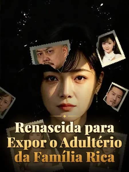 Renascida para Expor o Adultério da Família Rica
