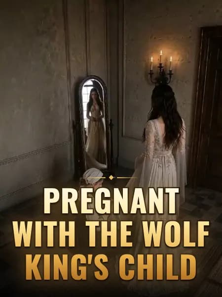 Pregnant with the Wolf King's Child