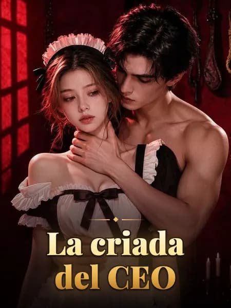 La criada del CEO