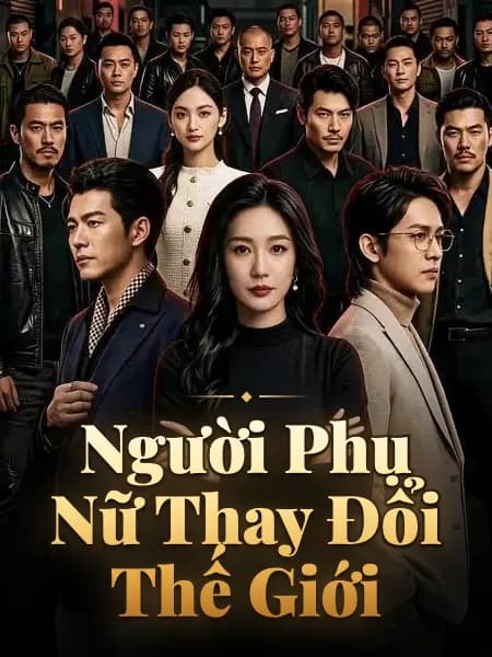 Người Phụ Nữ Thay Đổi Thế Giới