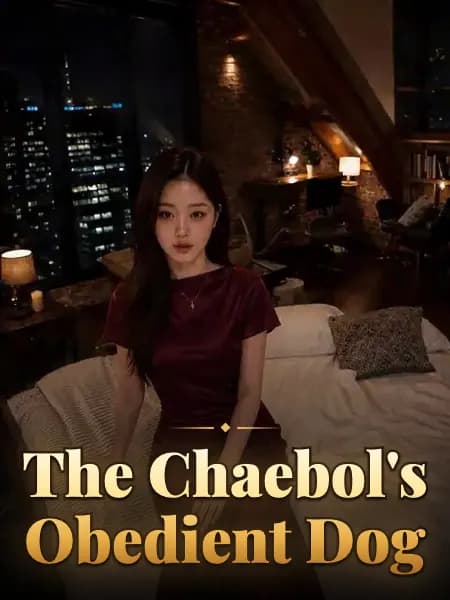 The Chaebol's Obedient Dog