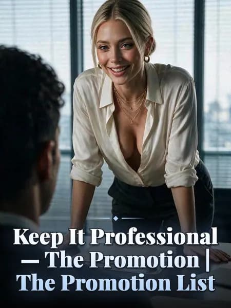 Keep It Professional — The Promotion | The Promotion List