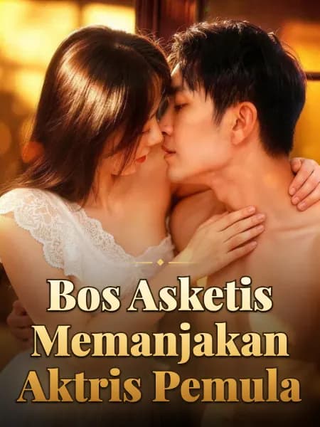Bos Asketis Memanjakan Aktris Pemula