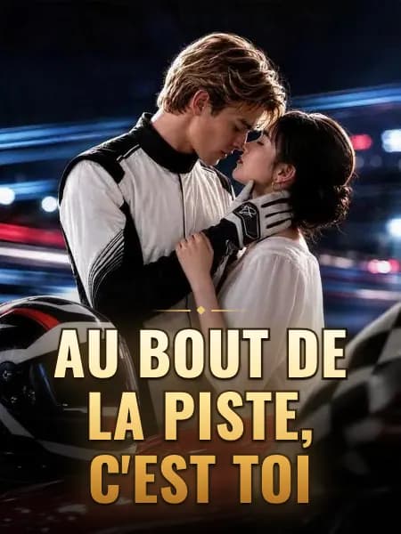 Au bout de la piste, c'est toi