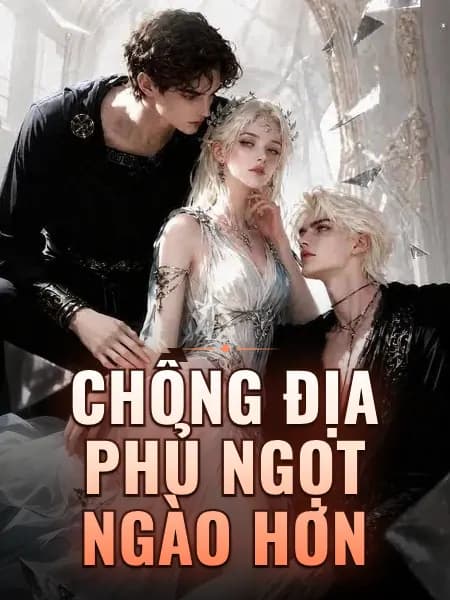 Chồng Địa Phủ Ngọt Ngào Hơn