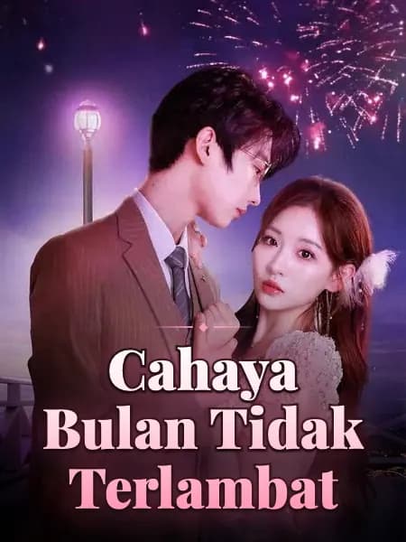 Cahaya Bulan Tidak Terlambat