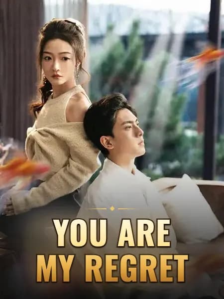 You Are My Regret