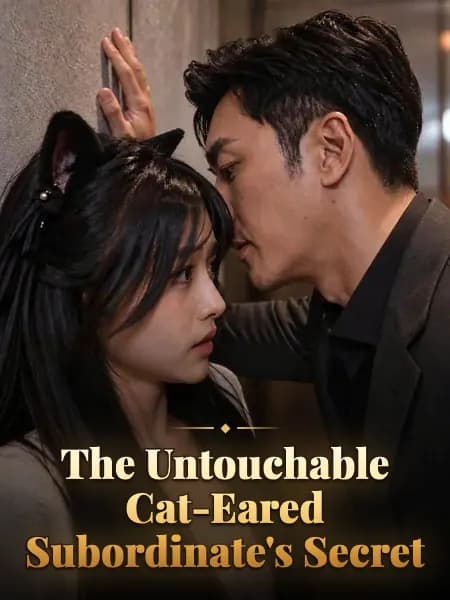 The Untouchable Cat-Eared Subordinate's Secret
