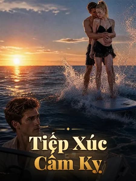 Tiếp Xúc Cấm Kỵ